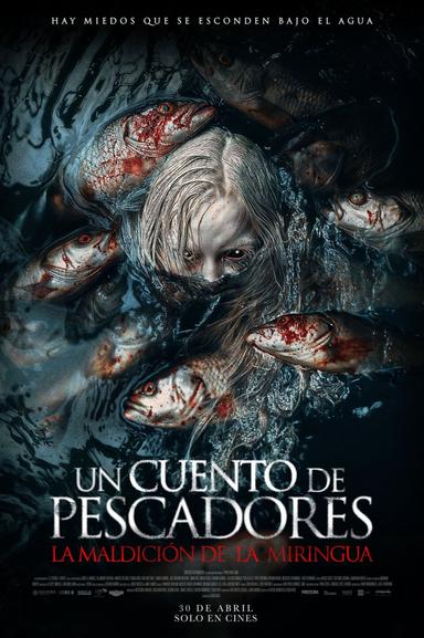 Un cuento de pescadores: La maldición de La Miringua