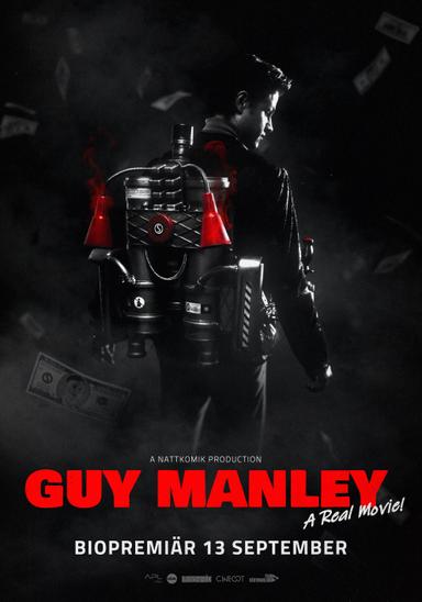 Guy Manley: A Real Movie