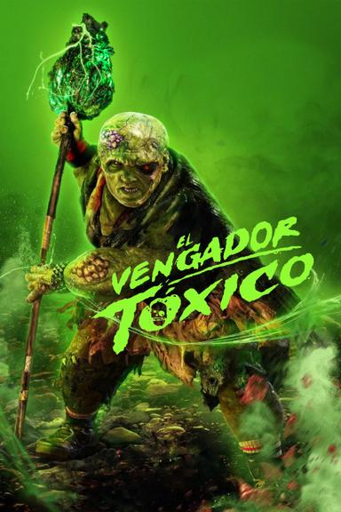 El Vengador Toxico