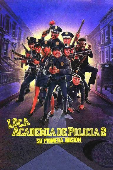 Ver Loca Academia De Policía 2: Su Primera Misión online HD - GNULA