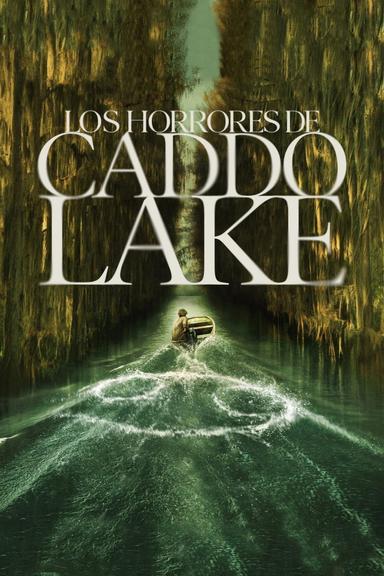 Los Horrores de Caddo Lake