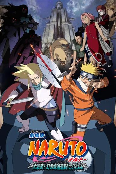 Naruto la Película: Las Ruinas Ilusorias en lo Profundo de la Tierra