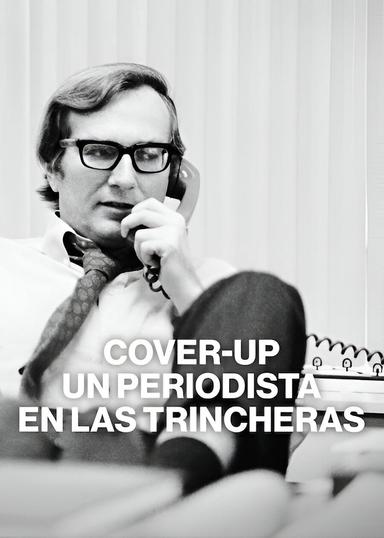 Cover-Up: Un periodista en las trincheras