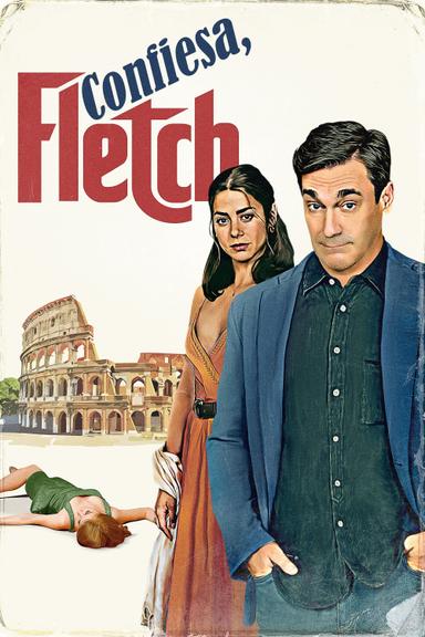 Confiesa, Fletch