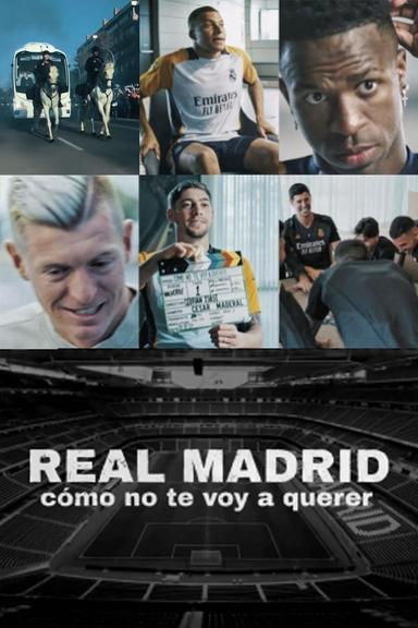 Real Madrid: Cómo no te voy a querer 1x6