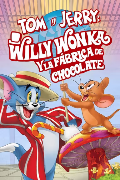 Tom y Jerry: Willy Wonka y la fábrica de chocolates